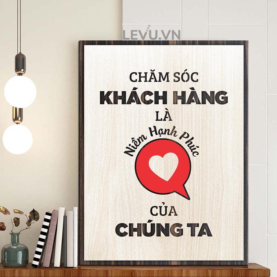 Tranh Truyền Lửa Sự Nghiệp LEVU LV062 &quot;Chăm sóc khách hàng là hạnh phúc của chúng ta