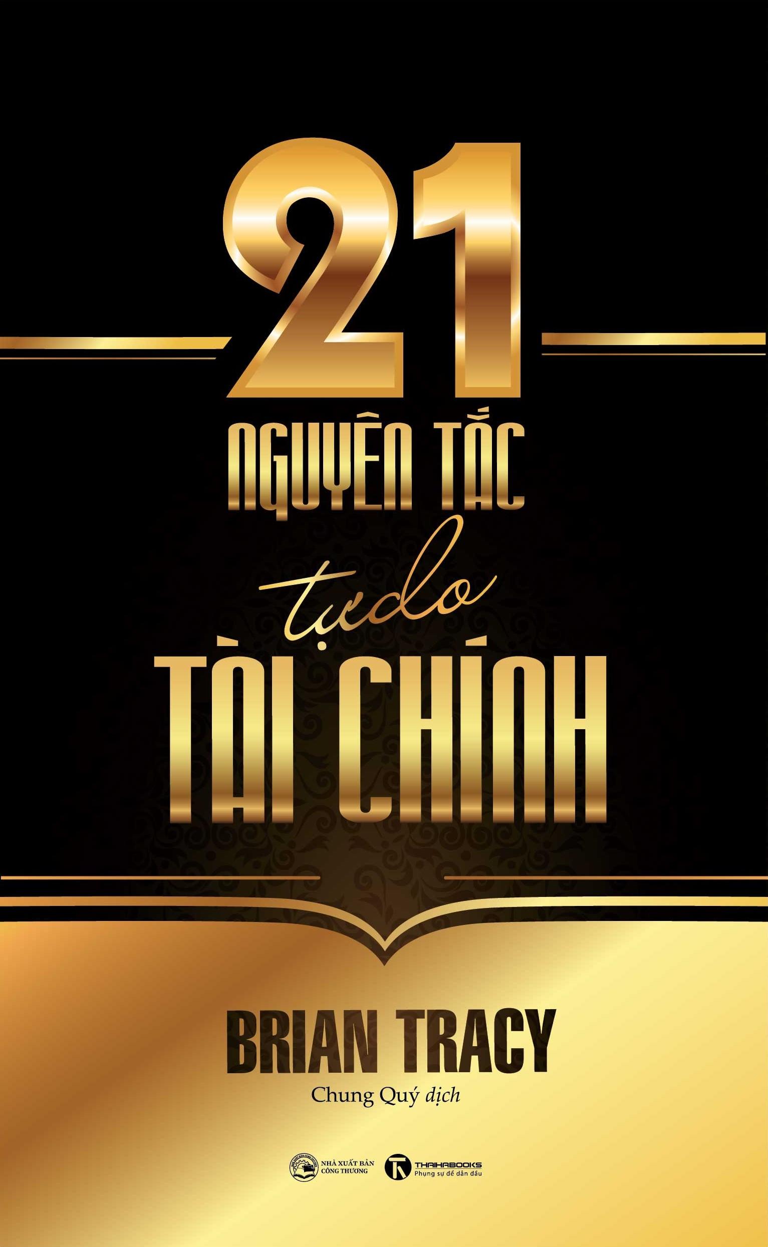 Sách - 21 Nguyên Tắc Tự Do Tài Chính (Tái Bản 2025)