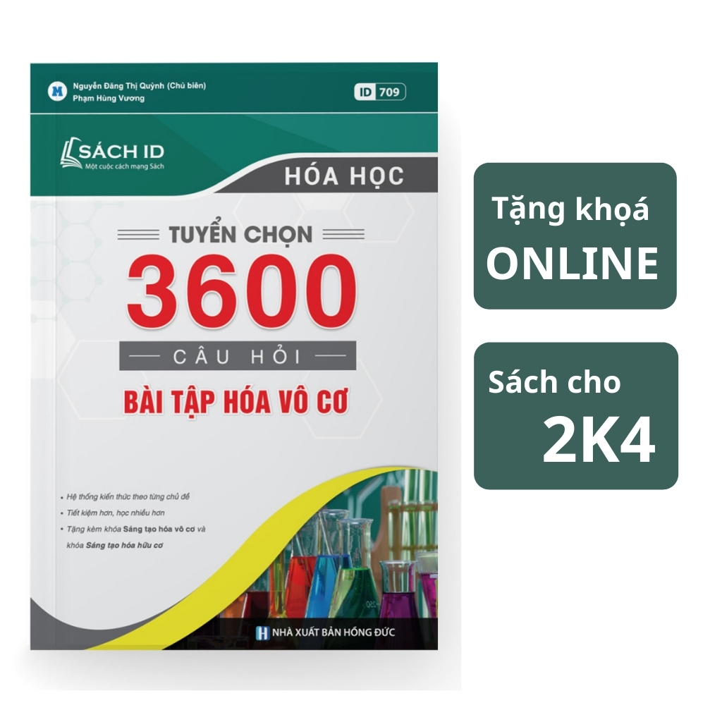 SÁCH ID ôn thị thpt quốc gia môn hoá học: Tuyển chọn 3600 câu hỏi bài tập hóa vô cơ