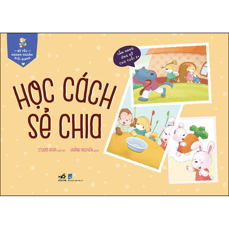 Bé Yêu Ngoan Ngoãn Giỏi Giang – Học Cách Sẻ Chia