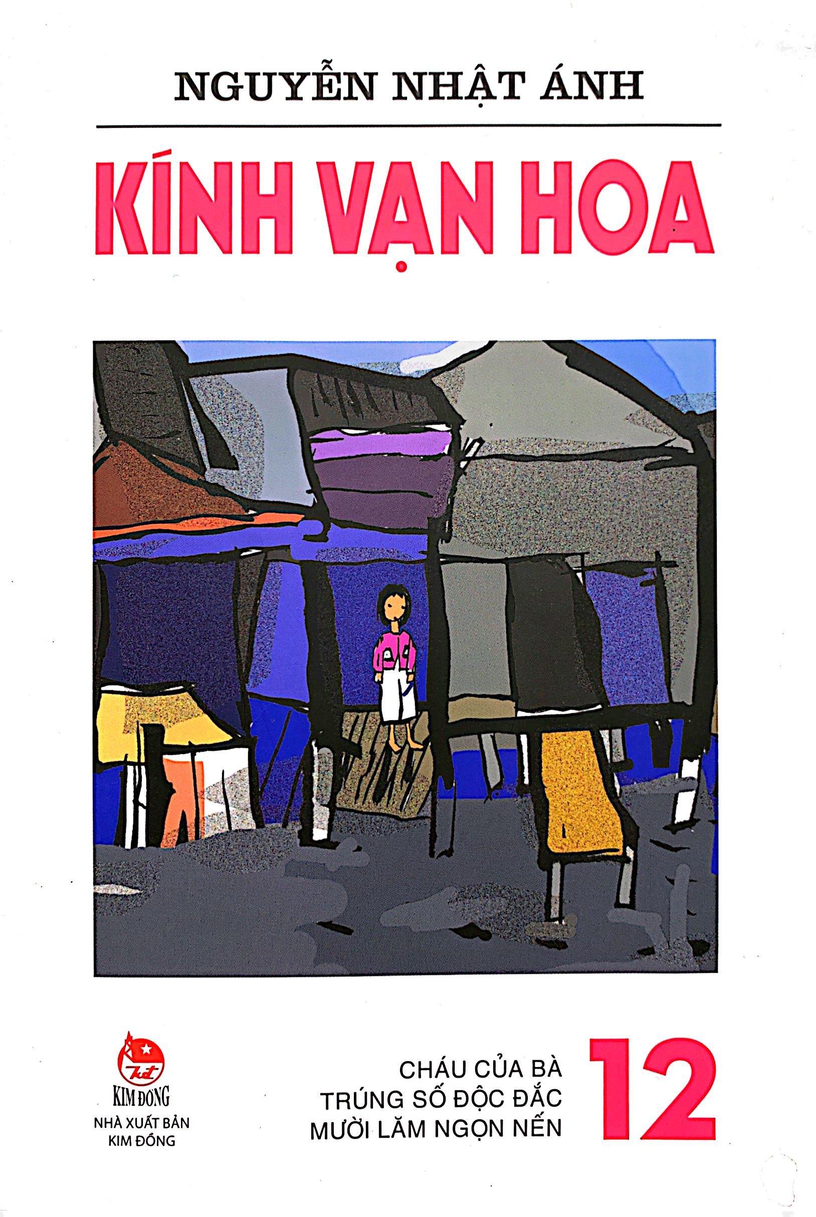 Kính Vạn Hoa - Tập 12: Cháu Của Bà - Trúng Số Độc Đắc - Mười Lăm Ngọn Nến (Tái Bản 2022)
