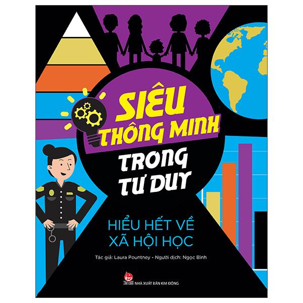 Siêu Thông Minh Trong Tư Duy - Hiểu Hết Về Xã Hội Học