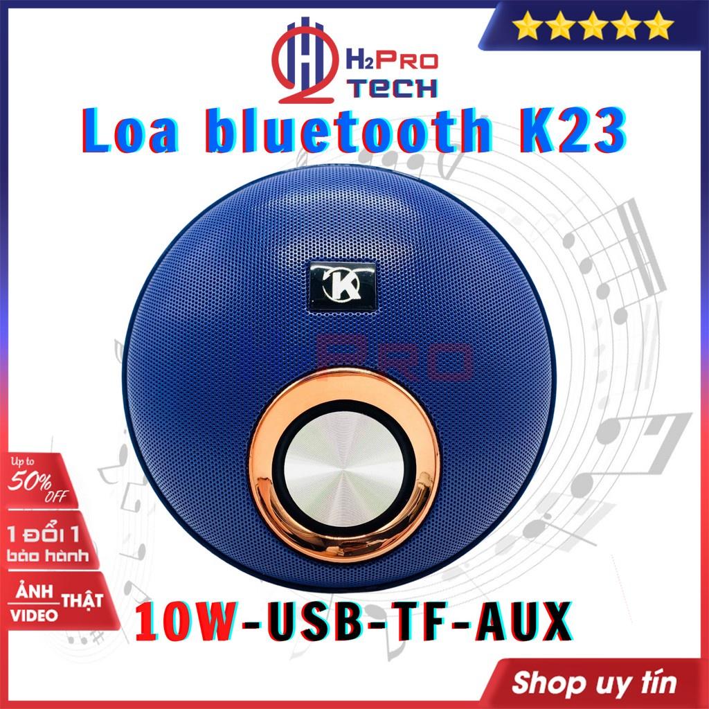 Loa bluetooth mini, loa nghe nhạc giá rẻ K23 10W nghe nhạc hay, Bluetooth, USB, thẻ nhớ -H2pro tech