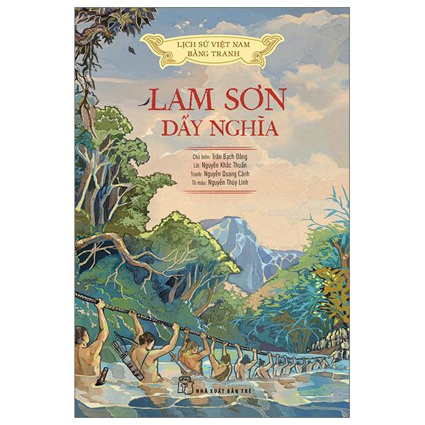 Lịch Sử Việt Nam Bằng Tranh - Lam Sơn Dấy Nghĩa