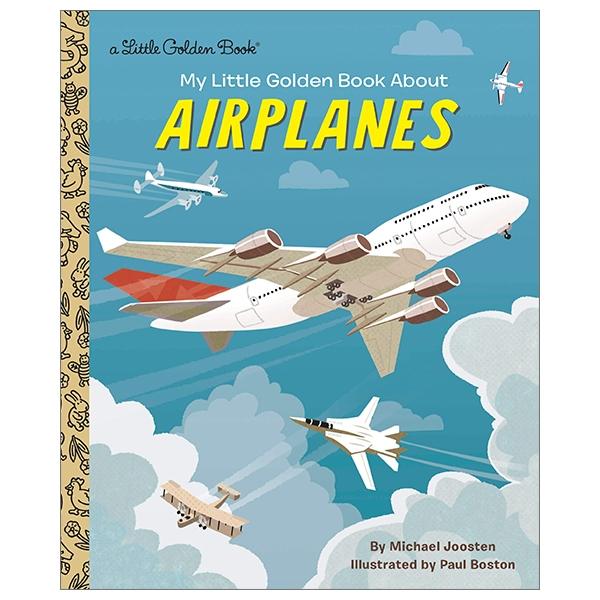 My Little Golden Book About Airplanes