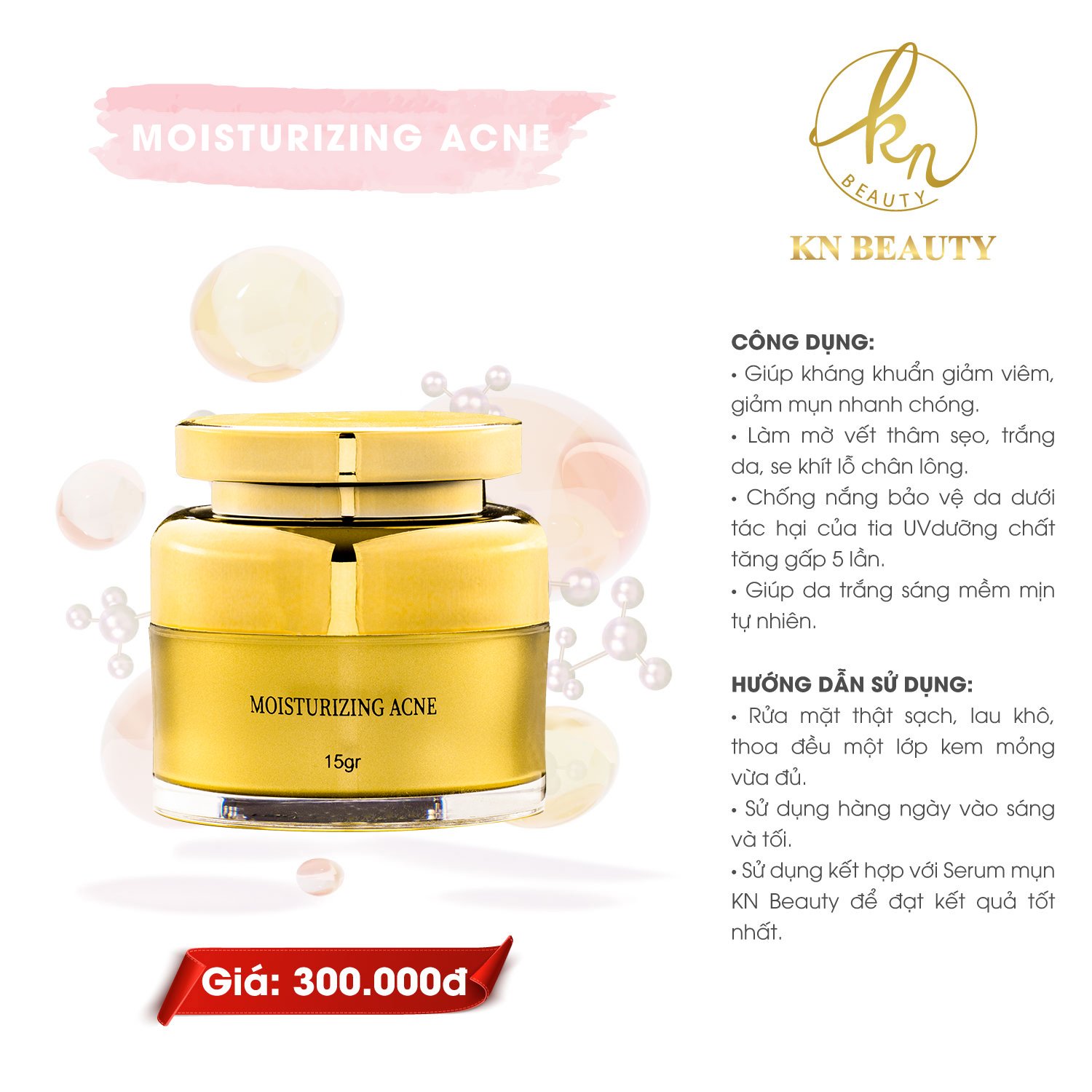 Bộ 4 bước chăm sóc da Trắng sáng Ngừa mụn KN Beauty chuyên sâu: Kem dưỡng 25g + Serum 30ml + Sữa rửa mặt 100gr + Tẩy tế bào chết 100ml