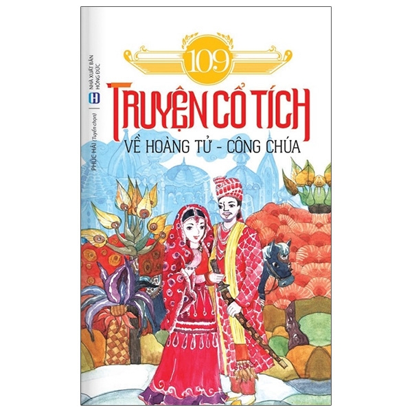 109 Truyện Cổ Tích Về Hoàng Tử - Công Chúa