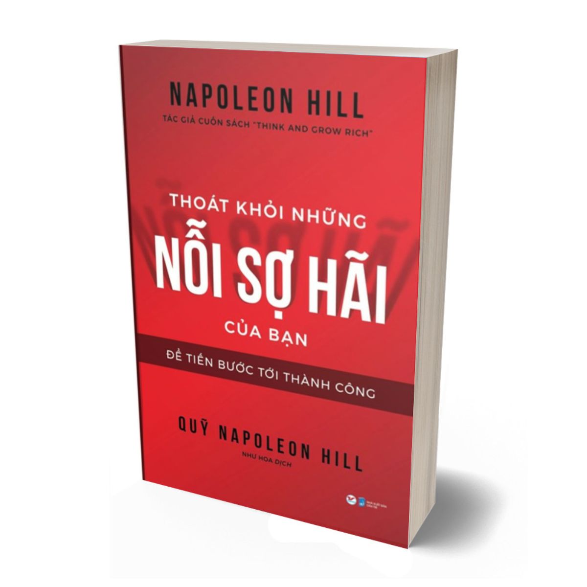Thoát Khỏi Những Nỗi Sợ Hãi Của Bạn - Để Tiến Bước Tới Thành Công