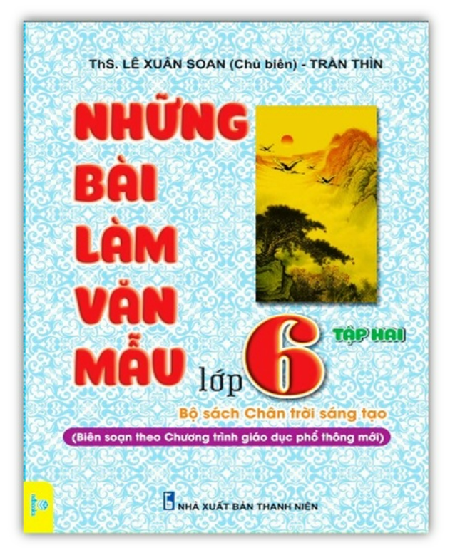 Sách - Những bài làm văn mẫu lớp 6 - Tập 2 ( Bộ sách chân trời sáng tạo )