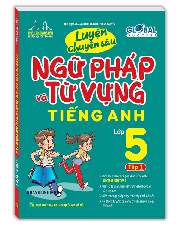 Sách - GLOBAL SUCCESS - Luyện chuyên sâu ngữ pháp và từ vựng tiếng anh lớp 5 tập 1