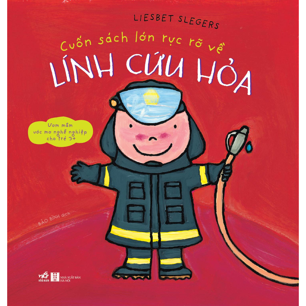 Sách - Cuốn sách lớn rực rỡ về Lính cứu hỏa - Nhã Nam Official