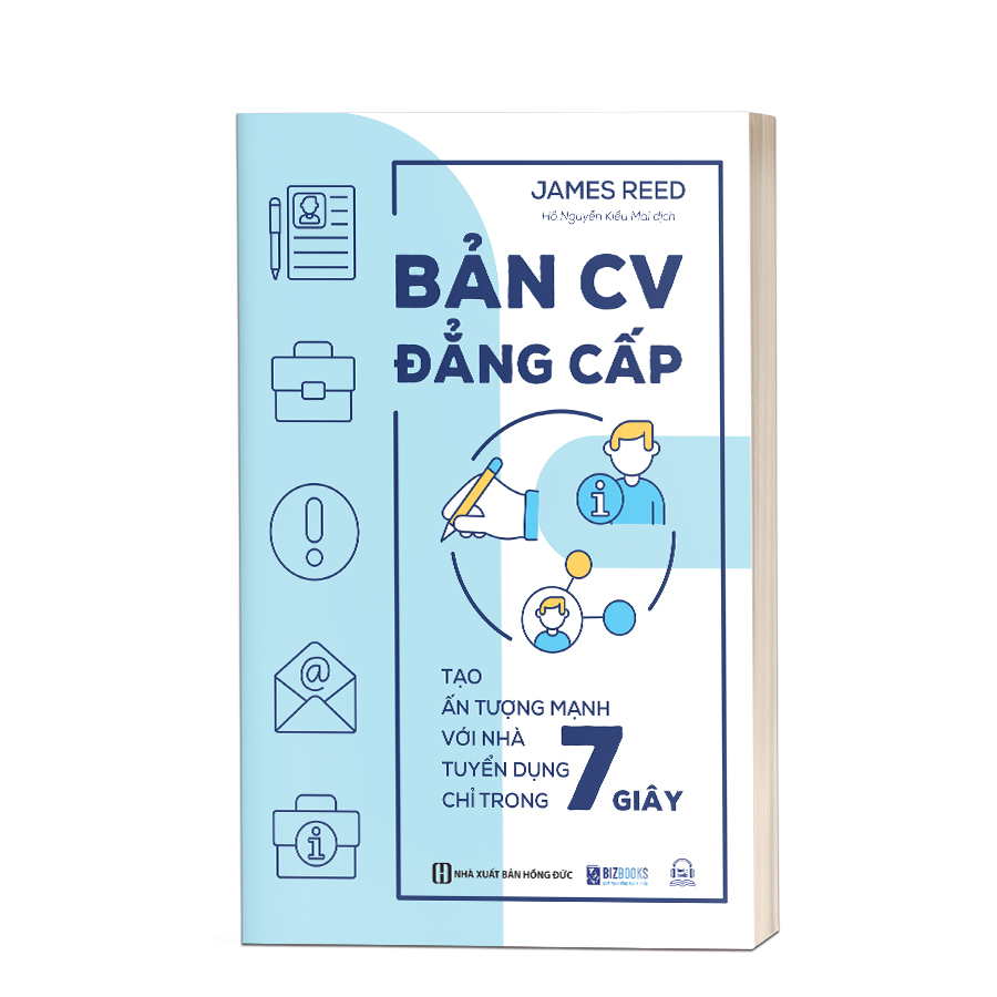 Bản CV Đẳng Cấp: Tạo Ấn Tượng Mạnh Với Nhà Tuyển Dụng Chỉ Trong 7 Giây