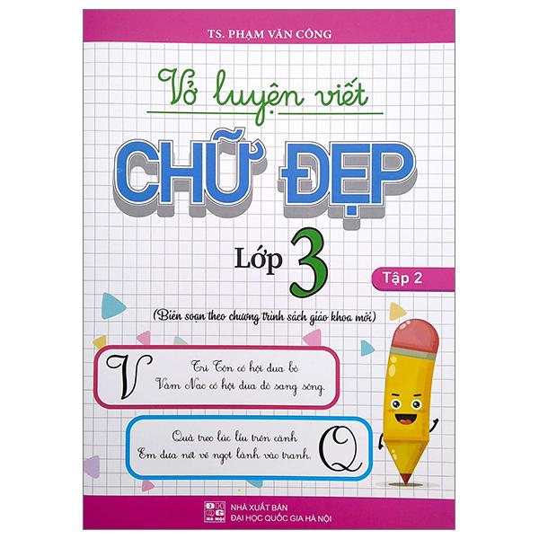 Vở Luyện Viết Chữ Đẹp Lớp 3 - Tập 2