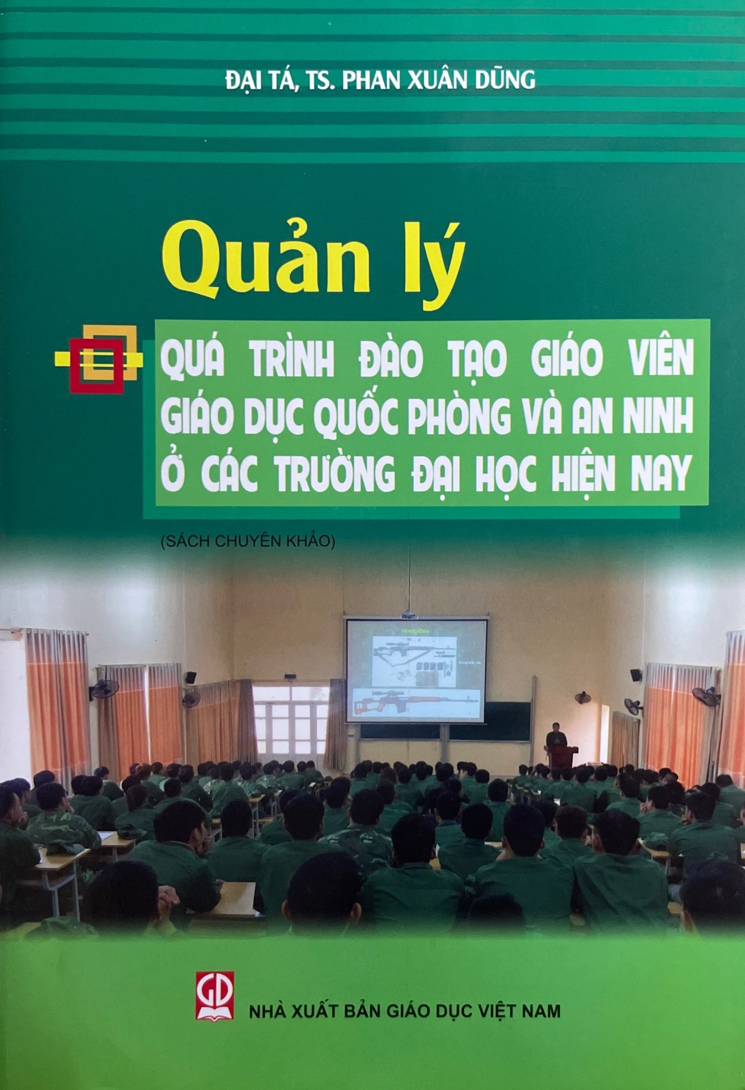 Quản Lý - Quá Trình Đào Tạo Giáo Viên Giáo Dục Quốc Phòng Và An Ninh Ở Các Trường Đại Học Hiện Nay