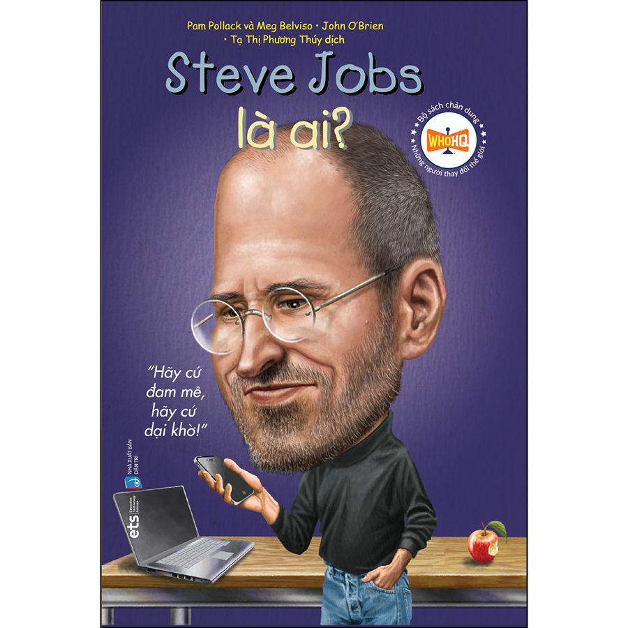 Bộ Sách Chân Dung - Steve Jobs Là Ai (Tái bản)