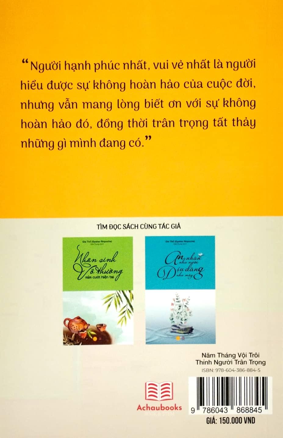 Năm Tháng Vội Trôi - Thỉnh Người Trân Trọng