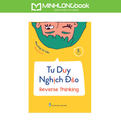 Sách Tư Duy Nghịch Đảo – Reverse Thinking