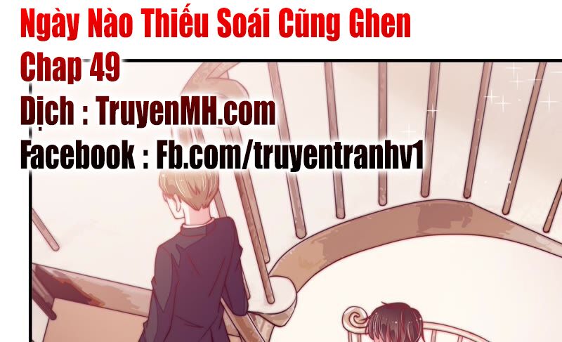 ngày nào thiếu soái cũng ghen chapter 49 1