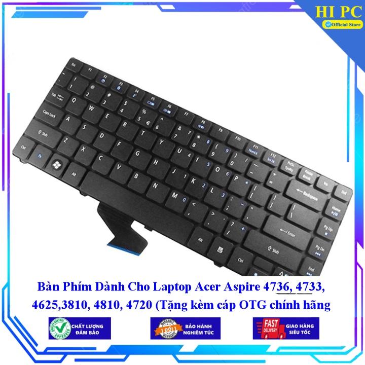 Bàn Phím Dành Cho Laptop Acer Aspire 4736 4733 4625 3810 4810 4720 - Hàng Nhập Khẩu