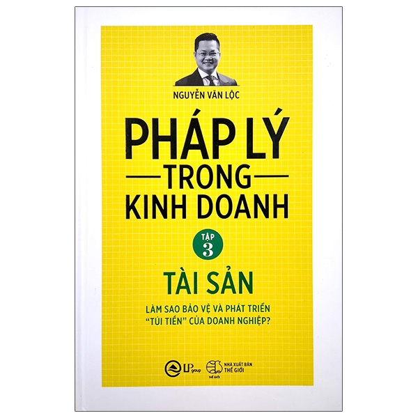 Pháp Lý Trong Kinh Doanh - Tập 3: Tài Sản