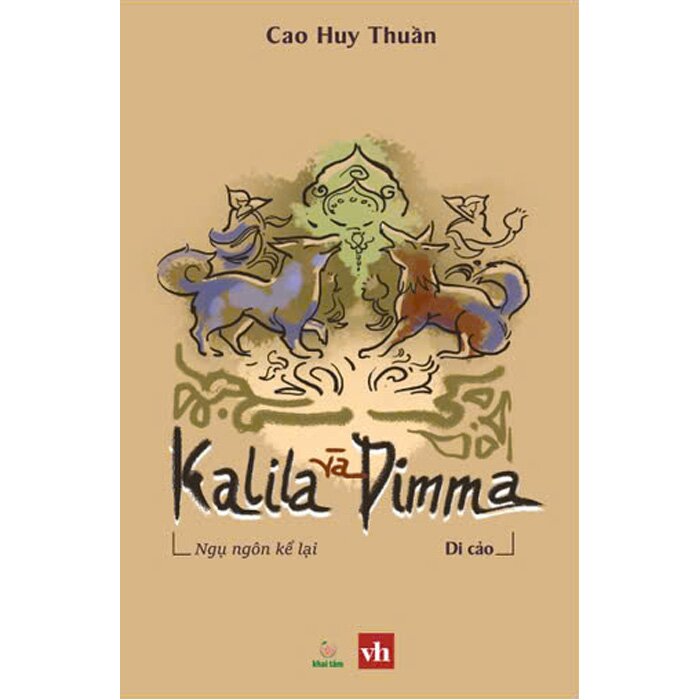 Kalila Và Dimma - Ngụ Ngôn Kể Lại (Di Cảo)