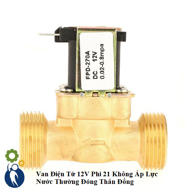 Van Điện Từ 12V Phi 21 Không Áp Lực Nước Thường Đóng Thân Đồng