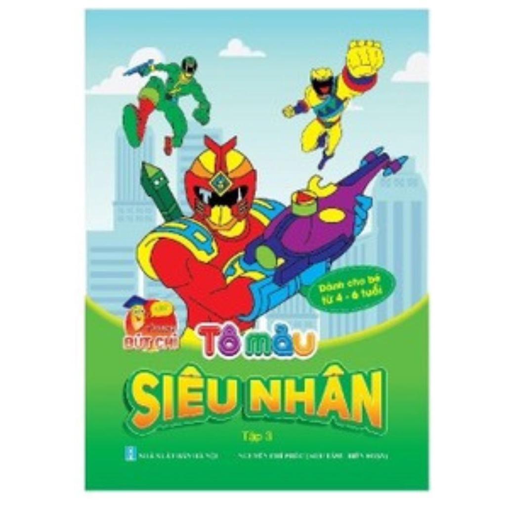Tô Màu Siêu Nhân Nhân Vật Hoạt Hình Cho Bé 2 - 6 Tuổi - Túi 6 Cuốn