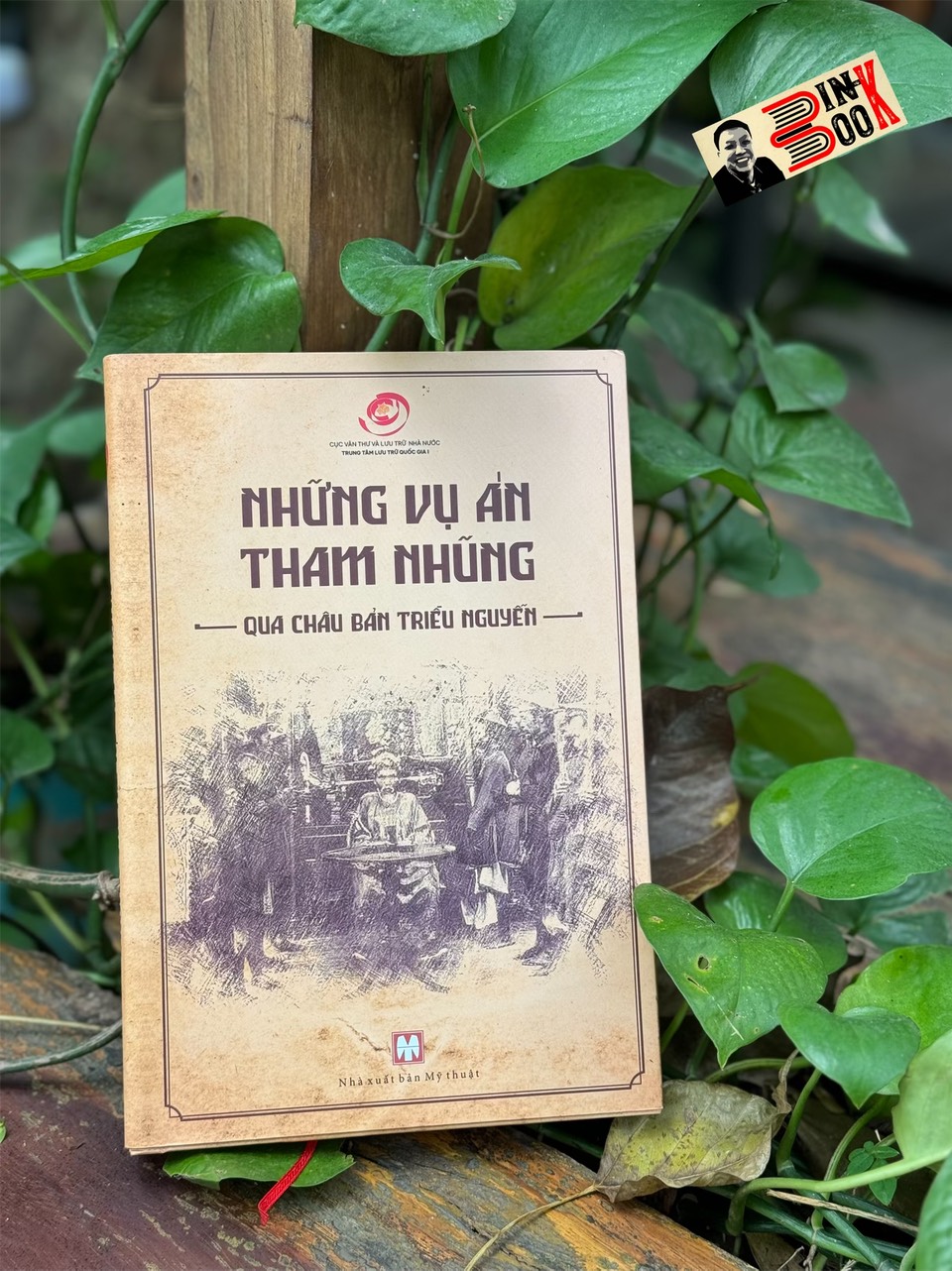 [Bìa cứng] NHỮNG VỤ ÁN THAM NHŨNG QUA CHÂU BẢN TRIỀU NGUYỄN - Cục Văn Thư Và Lưu Trữ Nhà Nước - Nhà xuất bản Mỹ Thuật.