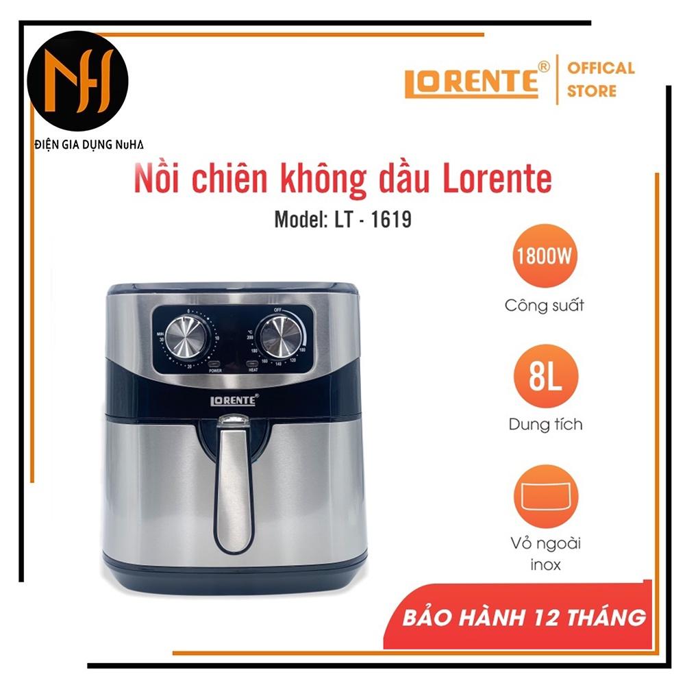 Nồi chiên không dầu 8Lit Lorente LT1619, công suất 1800W, ốp inox-hàng chính hãng