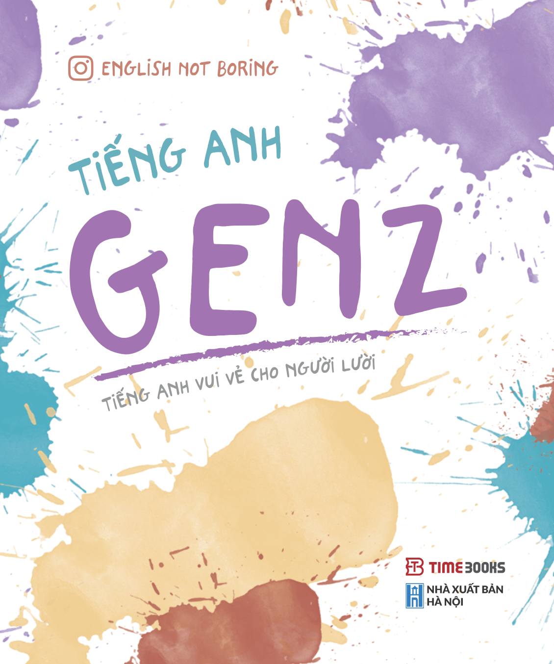 Tiếng Anh GenZ - Tiếng Anh Vui Vẻ Cho Người Lười