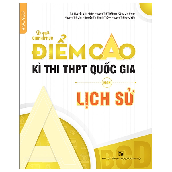 Bí Quyết Chinh Phục Điểm Cao Kì Thi THPT Quốc Gia Môn Lịch Sử