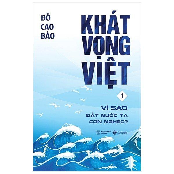 Khát Vọng Việt - Tập 1 - Vì Sao Đất Nước Ta Còn Nghèo