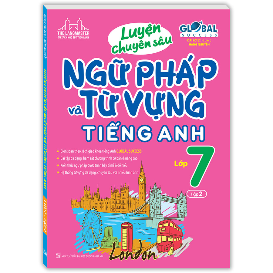 Luyện Chuyên Sâu Ngữ Pháp Và Từ Vựng Tiếng Anh Lớp 7 Tập 2