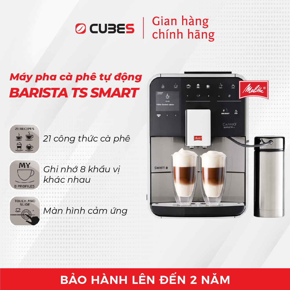 Máy pha cà phê tự động Melitta Barista TS Smart - Hàng nhập khẩu chính hãng 100% từ thương hiệu Melitta, Đức