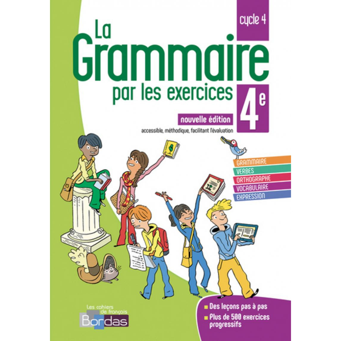 Sách học tiếng Pháp: La Grammaire Par Les Exercices 4E 2018 Cahier De L'Eleve