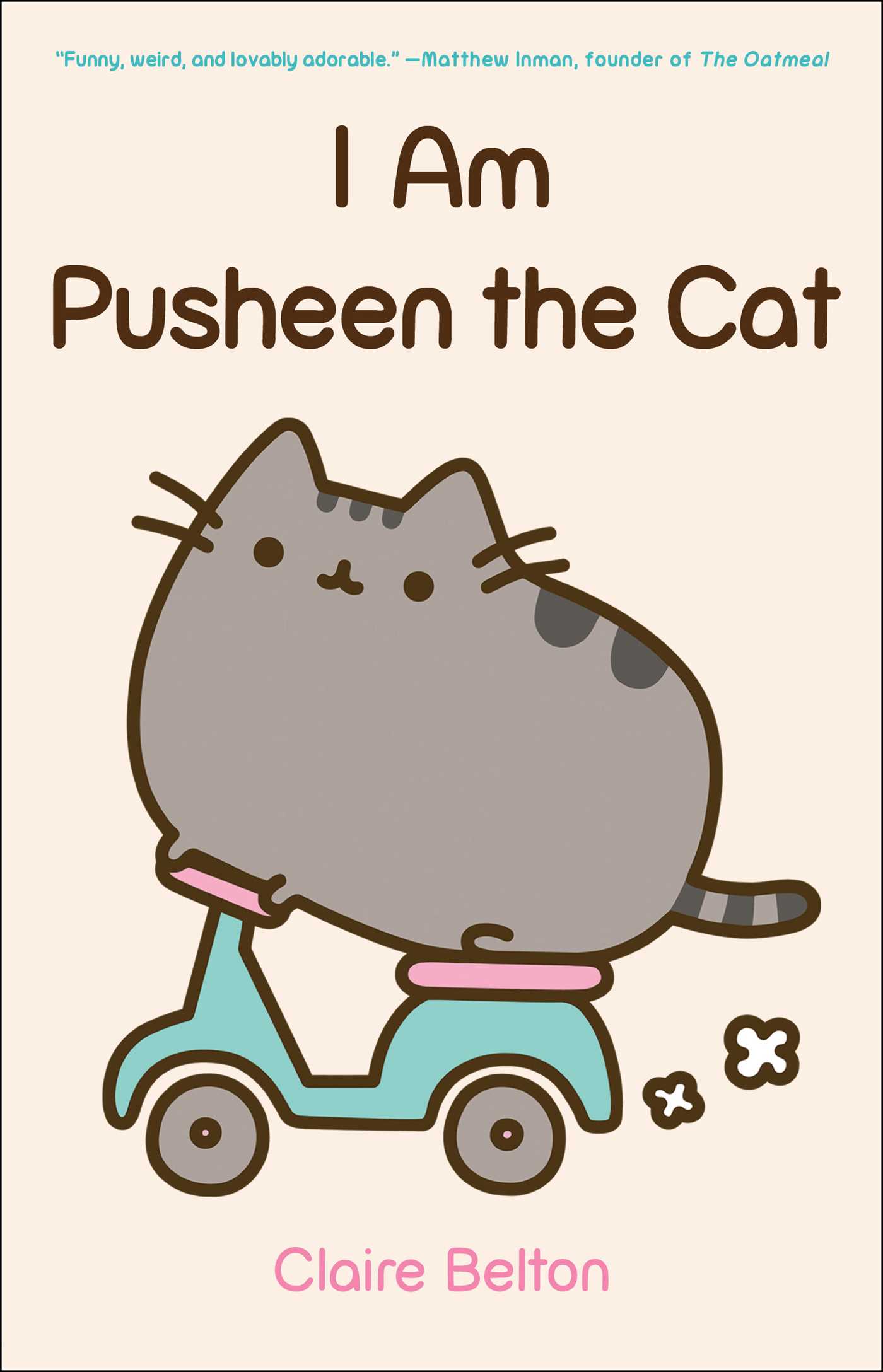Sách Ngoại Văn - I Am Pusheen the Cat (Paperback By Claire Belton (Author))