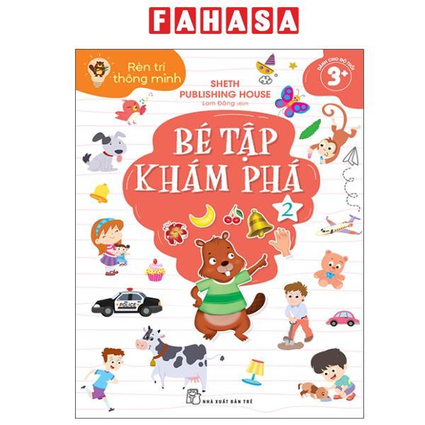 Sách - Rèn Trí Thông Minh - Bé Tập Khám Phá - Tập 2