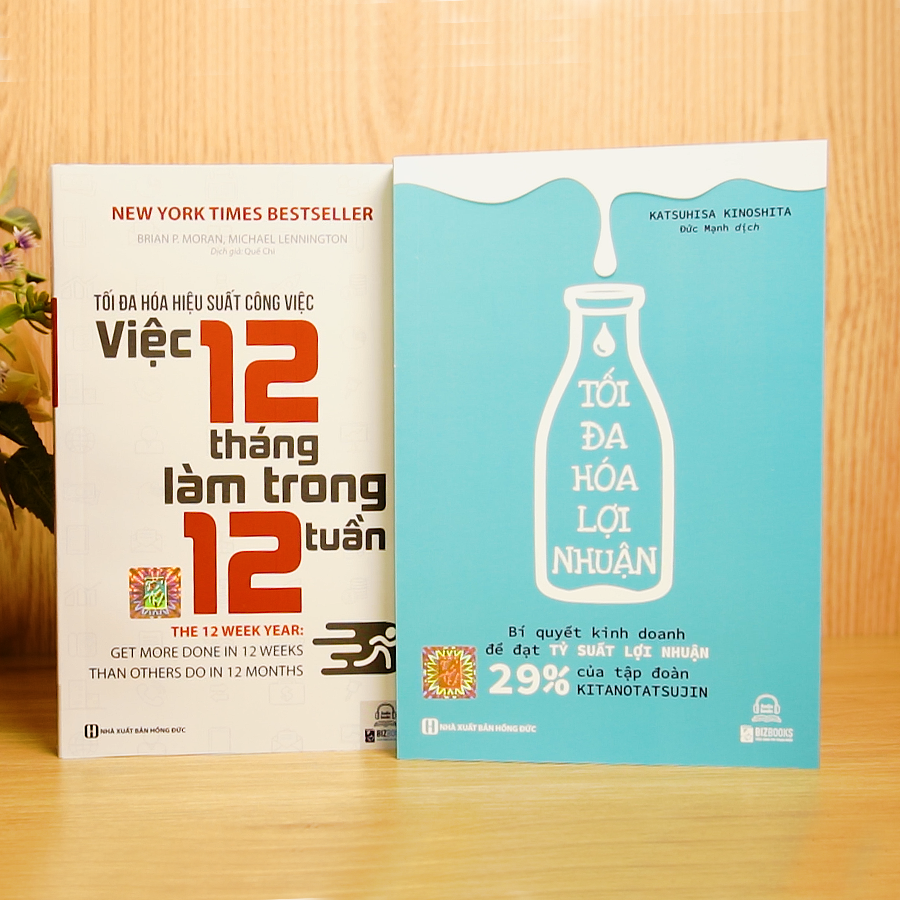 Sách Tối Đa Hoá Hiệu Suất Công Việc Và Lợi Nhuận - Việc 12 Tháng Làm Trong 12 Tuần