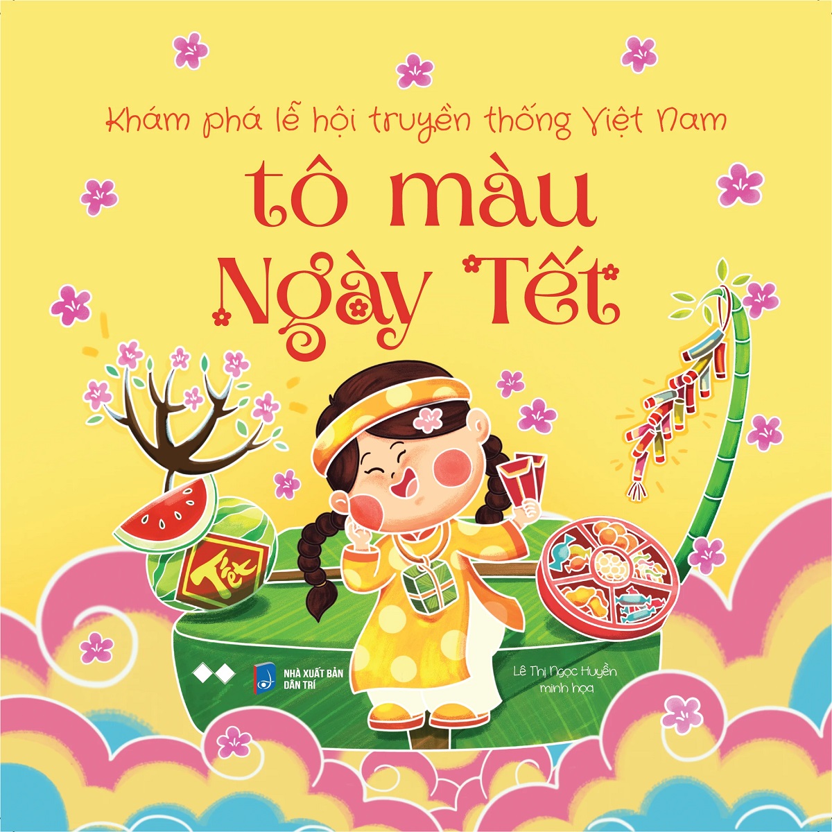 Khám Phá Lễ Hội Truyền Thống Việt Nam: Tô Màu Ngày Tết - Tặng Kèm Sticker (Số Lượng Có Hạn)