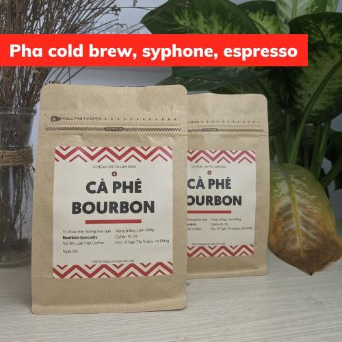Cà phê nguyên chất Arabica BOURBON cao cấp pha espresso coldbrew pour over cafe rang xay vị ngọt hoa quả tinh tê