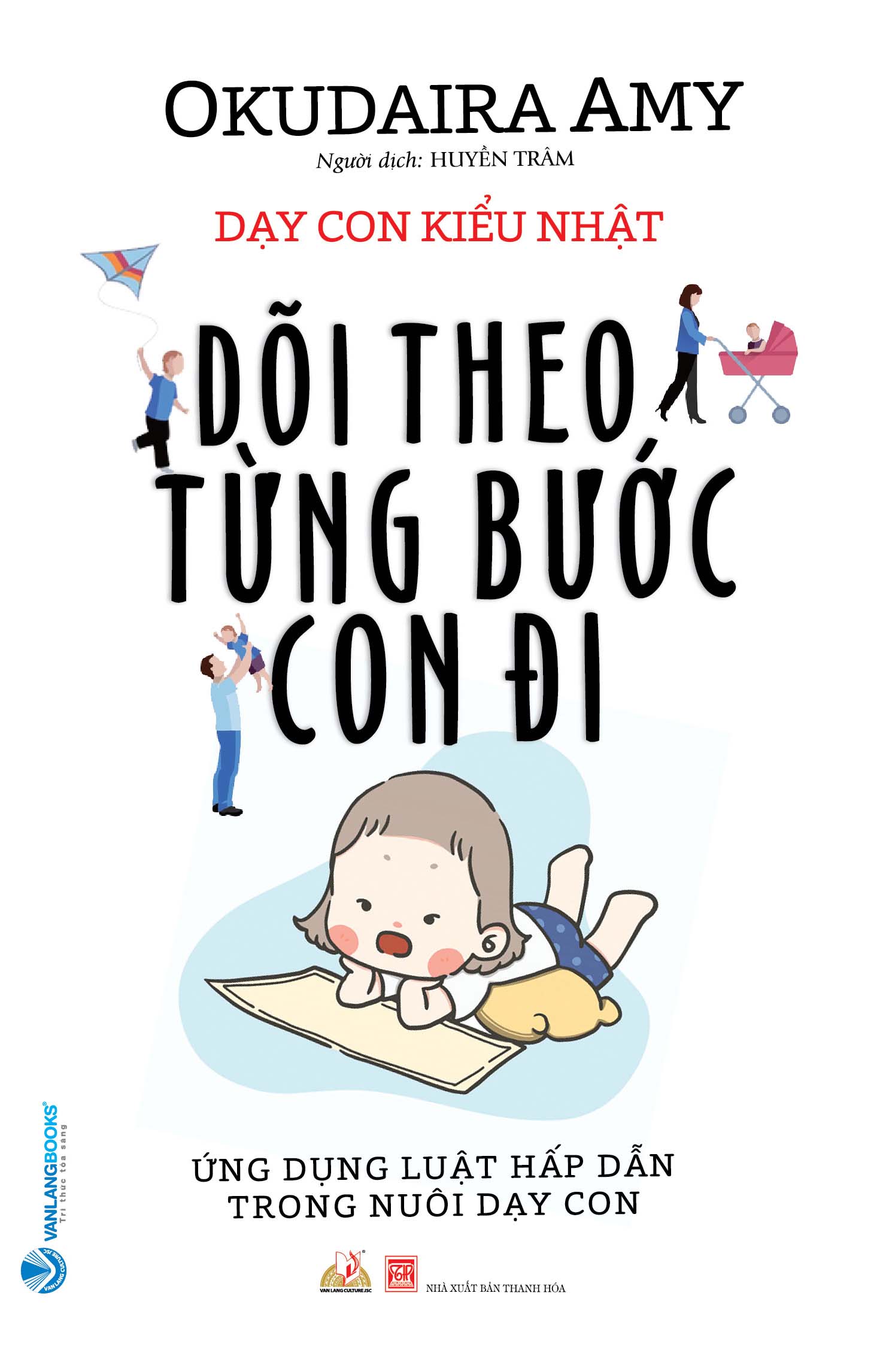 Dõi Theo Từng Bước Con Đi - Dạy Con Theo Kiểu Nhật