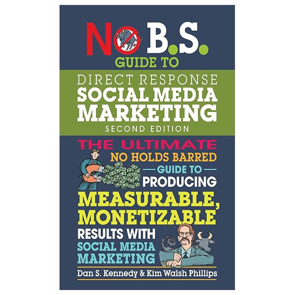 Sách ngoại văn: No B.S. Guide To Direct Response Social Media Marketing