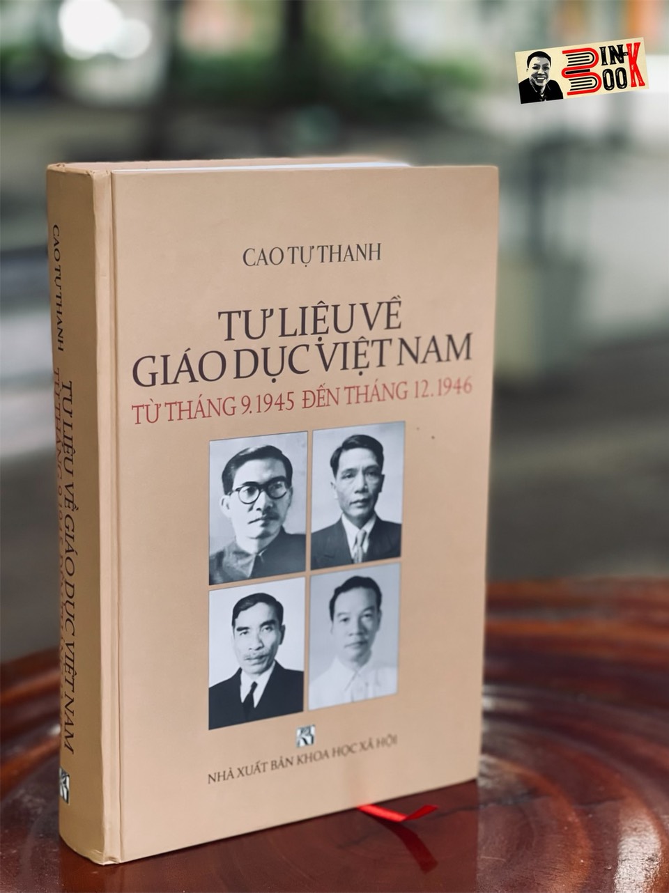 (bìa cứng) TƯ LIỆU VỀ GIÁO DỤC VIỆT NAM Từ Tháng 9.1945 đến tháng 12.1946 - Cao Tự Thanh – TYMBOOK - NXB Khoa học Xã hội