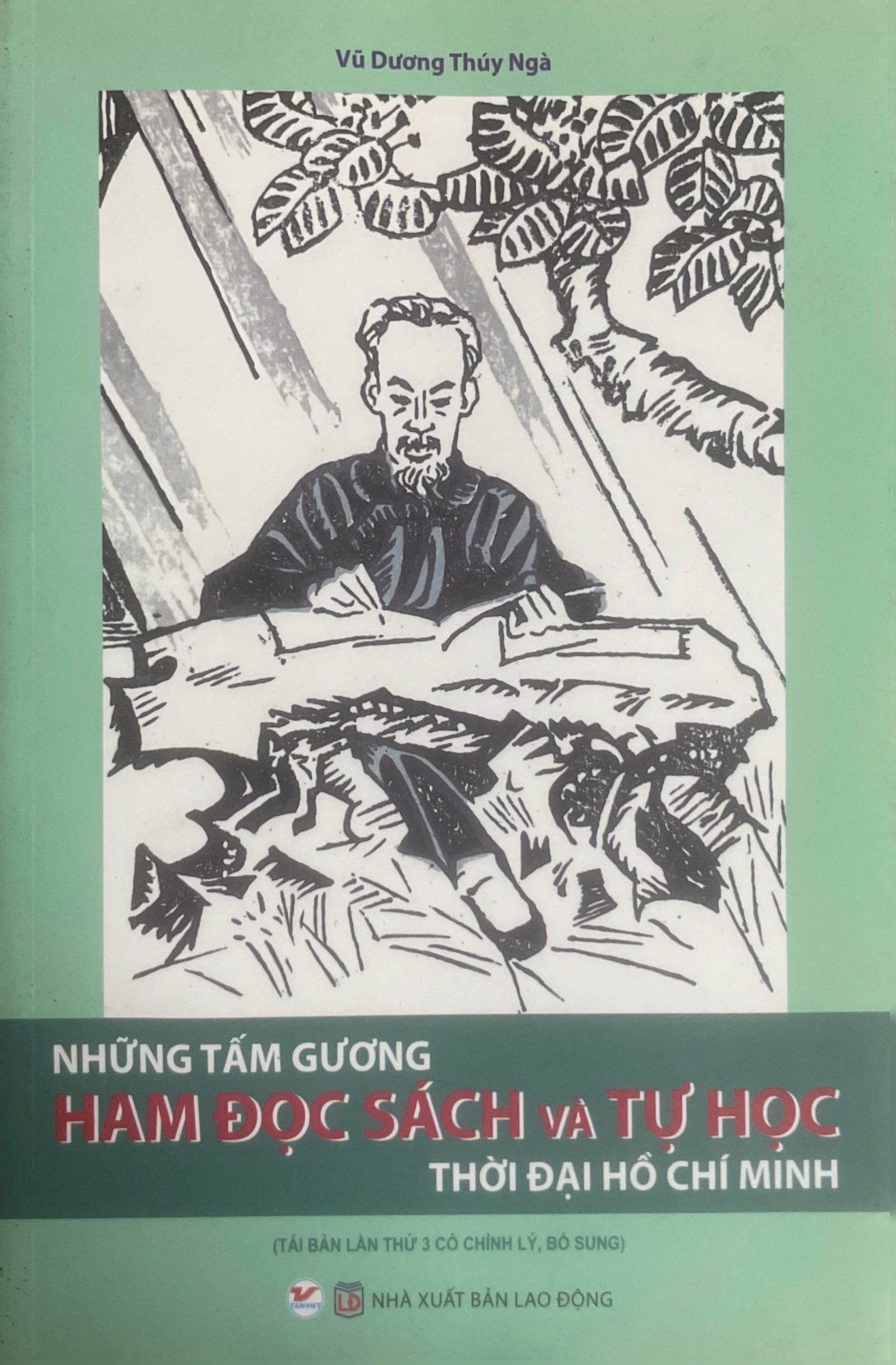 Những Tấm Gương Ham Đọc Sách và Tự Học Thời Đại Hồ Chí Minh