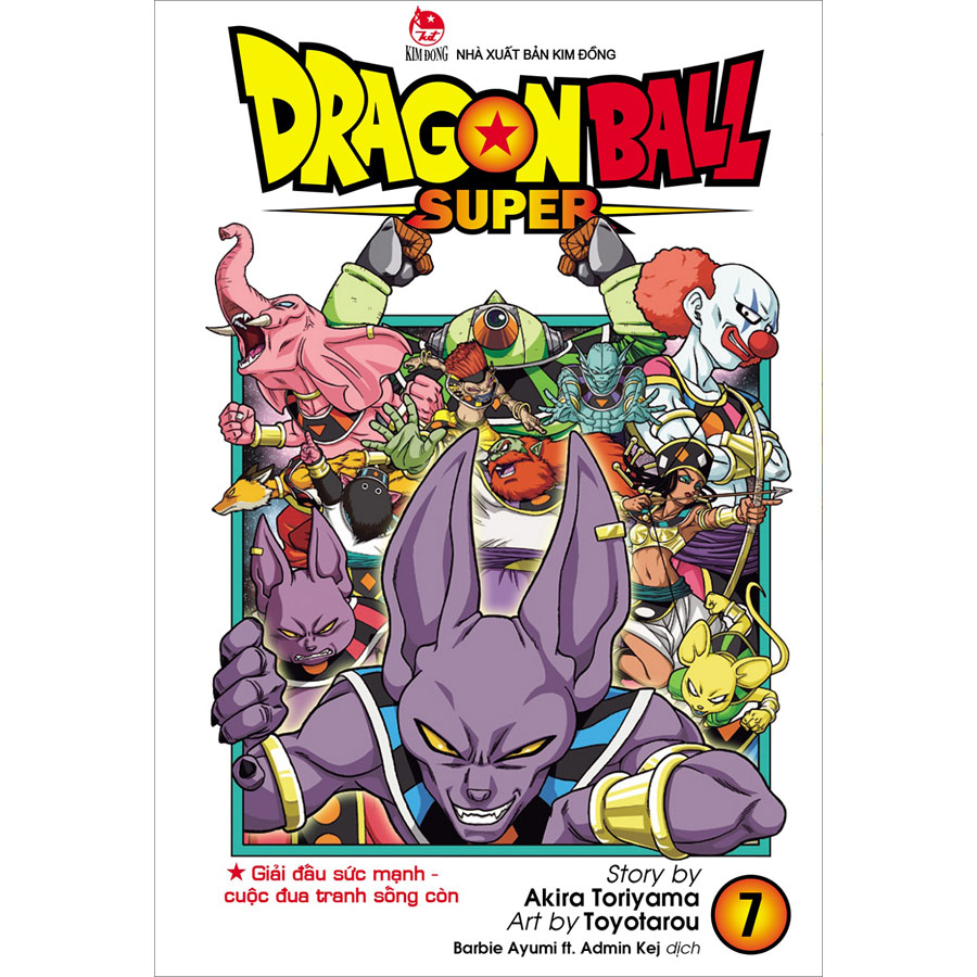 Dragon Ball Super - Tập 7: Giải Đấu Sức Mạnh - Cuộc Đua Tranh Sống Còn (Tái Bản 2022)