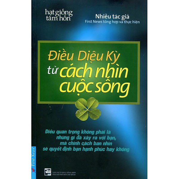 Điều Diệu Kỳ Từ Cách Nhìn Cuộc Sống ( Tái bản 2019 )