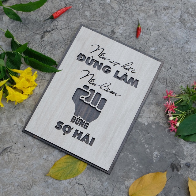 Tranh gỗ treo tường_Nếu sợ hãi đừng làm nếu làm đừng sợ hãi_CRN_01
