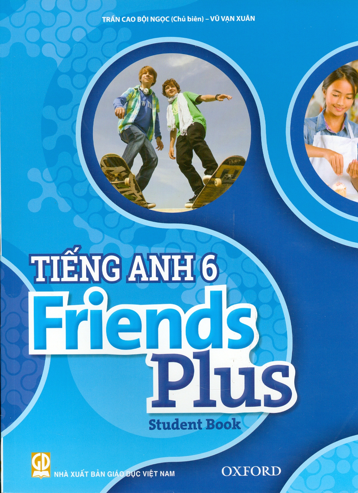 TIẾNG ANH 6 FRIENDS PLUS - Student Book