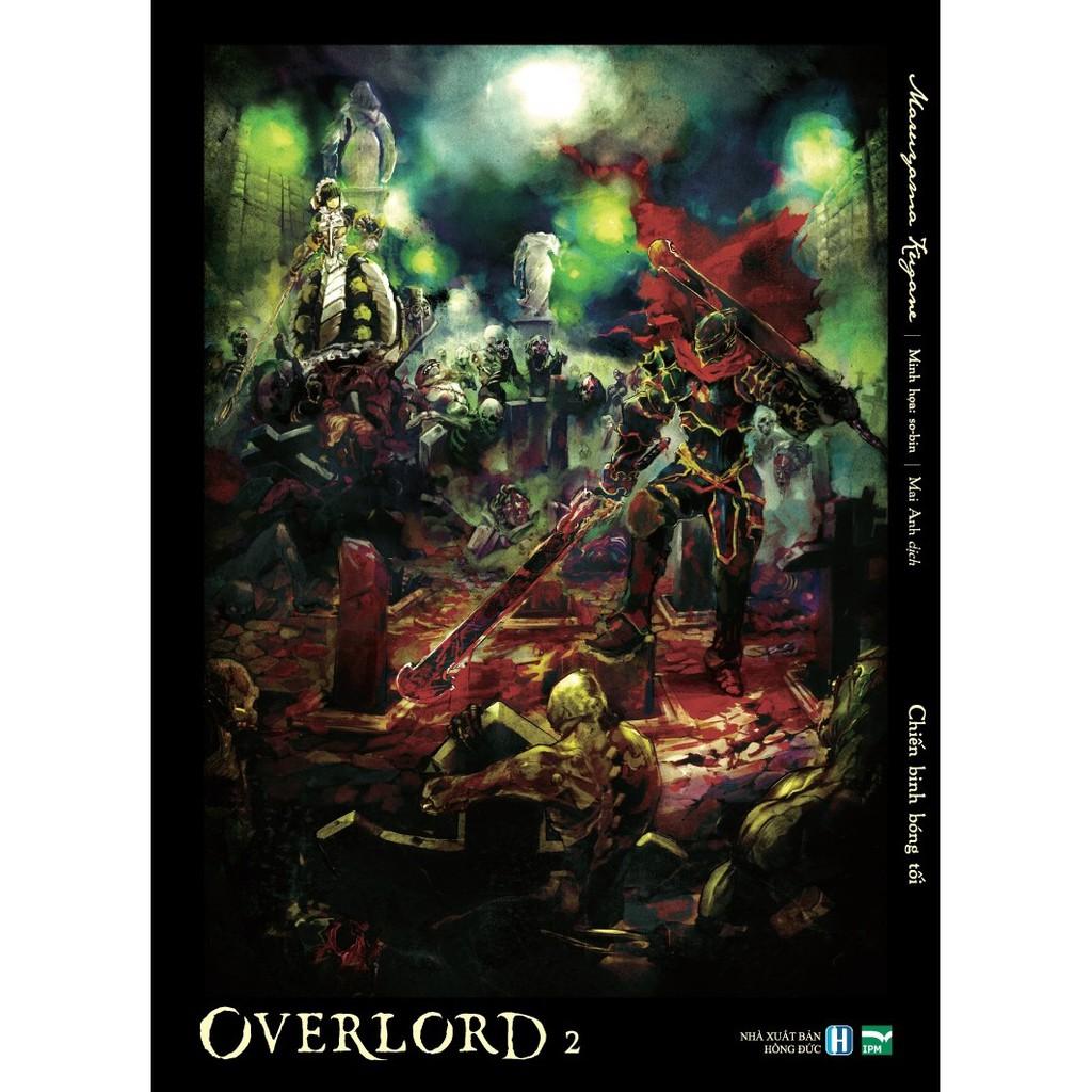 Sách Overlord - Lẻ tập 1 2 3 4 5 6 7 8 - Light Novel - IPM