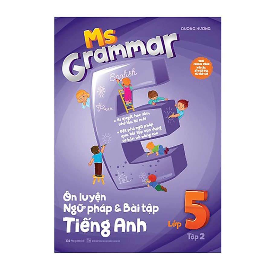 Ms Grammar Ôn luyện Ngữ pháp và Bài tập tiếng Anh lớp 5 tập 2